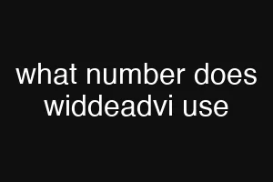 what number does widdeadvi use