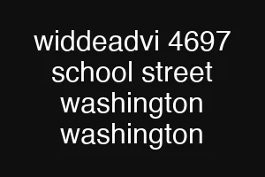 widdeadvi 4697 school street washington washington